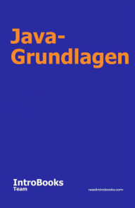 Title: Java-Grundlagen, Author: IntroBooks Team
