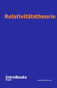Title: Relativitätstheorie, Author: IntroBooks Team
