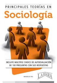 Title: Principales Teorías en Sociología, Author: MAURICIO ENRIQUE FAU