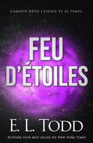 Title: Feu d'étoiles, Author: E. L. Todd