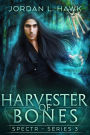 Harvester of Bones (SPECTR Series 3, #4)