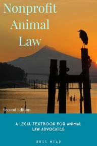 Title: Nonprofit Animal Law (Second Edition), Author: Russ Mead