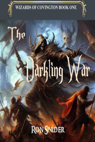 Title: The Darkling War (The Wizards of Covington, #1), Author: Ron Snider