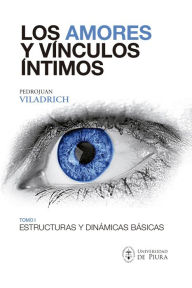 Title: Los amores y vínculos íntimos, Author: PedroJuan Viladrich