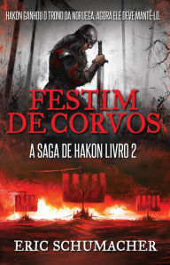 Title: Festim de Corvos, Author: Eric Schumacher