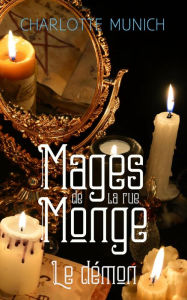 Title: Le démon (Mages de la rue Monge), Author: Charlotte Munich