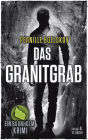 Das Granitgrab (Detektivin Agnethe Bohn, #1)