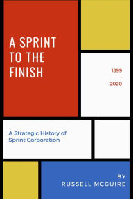 Title: A Sprint to the Finish, Author: Russell McGuire