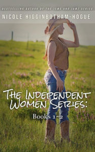 Title: The Independent Women Series: Books 1-2, Author: Nicole Higginbotham-Hogue