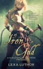 Of Iron and Gold (The Kingdoms of Gyldren, #1)