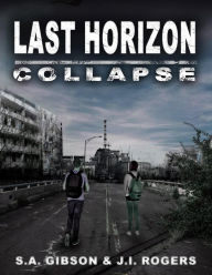Title: Last Horizon: Collapse, Author: S. A. Gibson