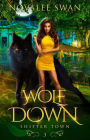 Wolf Down (Shifter Town, #3)