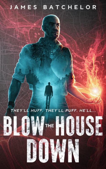 Blow The House Down