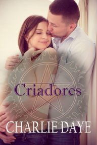 Title: Criadores, Author: Charlie Daye