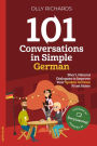 101 Conversations in Simple German (101 Conversations German Edition, #1)