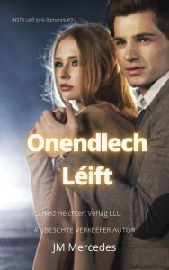 Title: Onendlech Léift (INSTA Léift Jonk Romantik, #3), Author: JM Mercedes