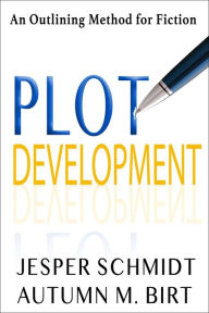 Title: Plot Development (Writer Resources, #4), Author: Jesper Schmidt