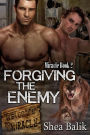 Forgiving the Enemy (Miracle, #2)