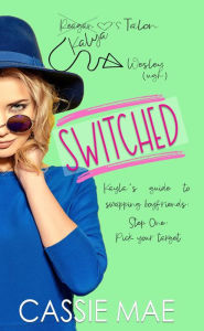 Title: Switched (Quirky Girls), Author: Cassie Mae