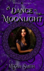 A Dance in the Moonlight (Blackstar Guardians, #2)