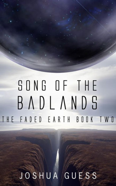 Song of the Badlands (The Faded Earth, #2)