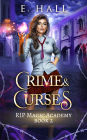 Crime and Curses (RIP Magic Academy Paranormal Romance Series, #2)
