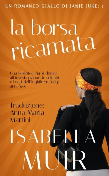 La Borsa Ricamata (Crimini nel Sussex, #1)