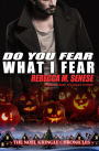 Do You Fear What I Fear (The Noel Kringle Chronicles, #6)