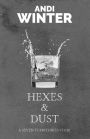 Hexes and Dust (Seven Territories, #5)