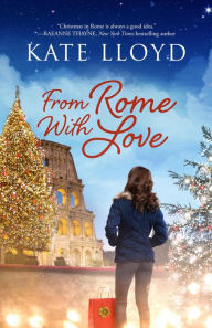 Title: From Rome With Love, Author: Kate Lloyd