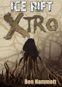 Xtro (Ice Rift, #4)