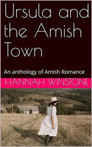 Title: Ursula and the Amish Town, Author: Hannah Winstone