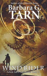 Title: Wind Rider (Future Earth Chronicles Book 9), Author: Barbara G.Tarn