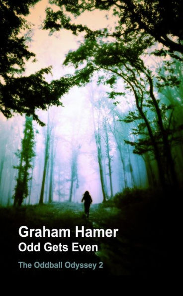 Odd Gets Even (The Oddball Odyssey, #2)
