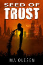 Seed of Trust (Guardians of the Seeds, #2)