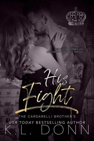 His Fight (Mafia Made, #4)