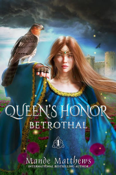 Betrothal (Queen's Honor, Tales of Lady Guinevere, #1)