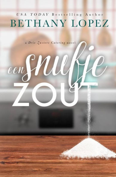 Een snufje zout (Drie Zusters Catering, #1)