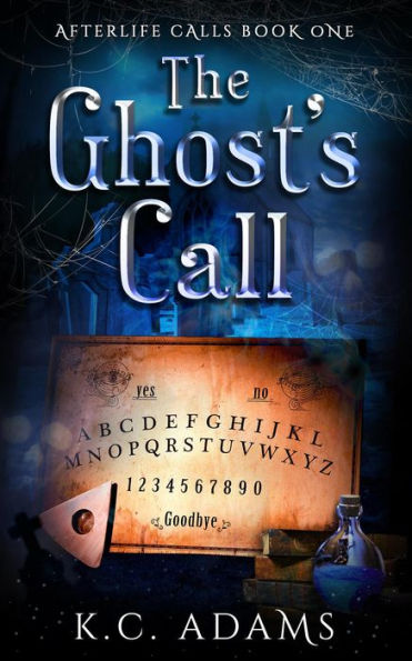 The Ghost's Call (Afterlife Calls, #1)