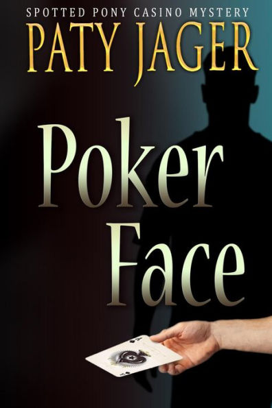 Poker Face (Spotted Pony Casino Mystery, #1)
