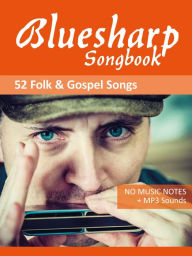 Title: Bluesharp Songbook - Folk and Gospel Songs (Bluesharp Songbooks, #1), Author: Reynhard Boegl