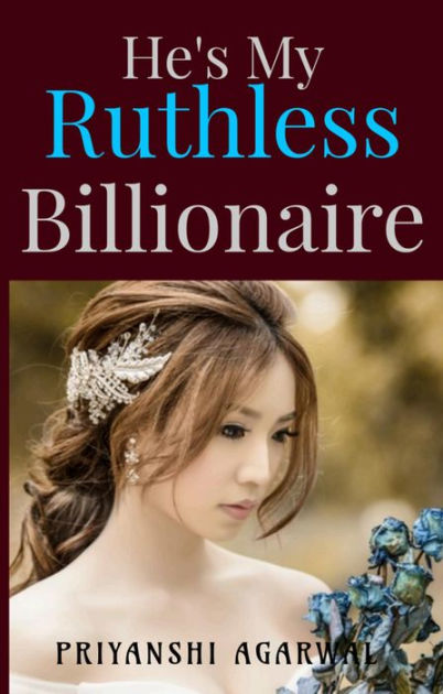 He's My Ruthless Billionaire by Priyanshi Agarwal, Paperback | Barnes ...