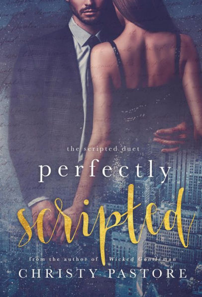 Perfectly Scripted (The Scripted Duet, #2)