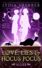 Love, Lies, and Hocus Pocus Allies (The Lily Singer Adventures, #3)