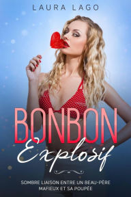 Title: Bonbon explosif, Author: Laura Lago