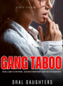 Gang Taboo Erotica: Daddy's Filthy Friends - Older Man Younger Woman Short Sex Story Sharing Brat (Dirty Father Taboo, #2)