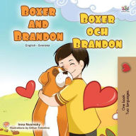 Title: Boxer and Brandon Boxer och Brandon (English Swedish Bilingual Collection), Author: KidKiddos Books