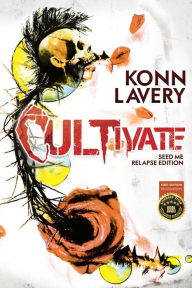 Title: Cultivate (The Macrocosm, #2), Author: Konn Lavery