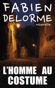 Title: L'Homme au costume, Author: Fabien Delorme