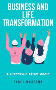 Title: Business and Life Transformation, Author: elber mahecha